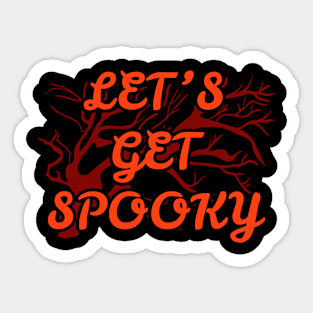 Let's Get Spooky Sticker